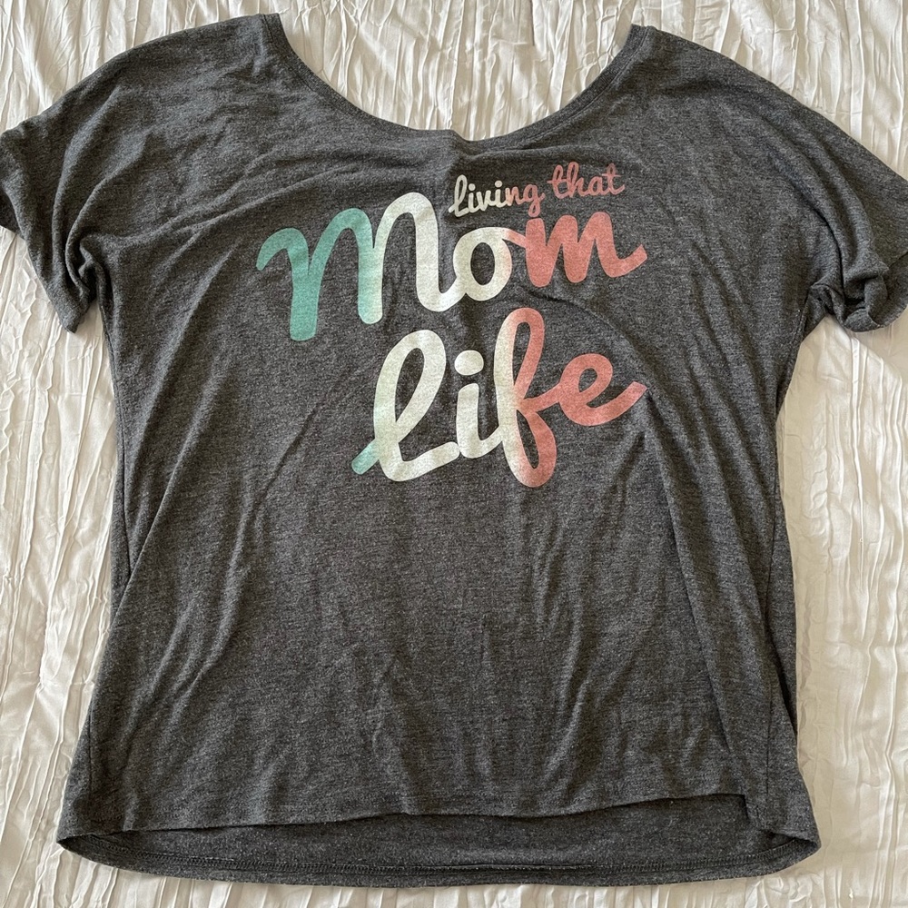 Living that Mom life slouchy tee